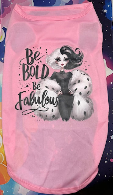 Be Fabulous Dog Shirt  XXL